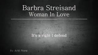 Barbra Streisand - Woman In Love ~ With Lyrics