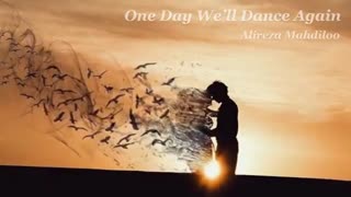 موسیقی بیکلام روزی دوباره خواهیم رقصید (One Day We'll Dance Again)