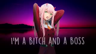 ♪ Nightcore - Boss Bitch