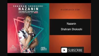 دانلود آهنگ شهرام شکوهی به نام نازنین