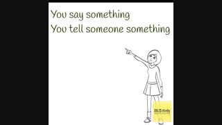 آموزش زبان انگلیسی -تفاوت Say- Tell