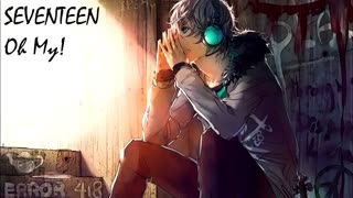 Nightcore_Oh_My_어쩌나_SEVENTEEN_세븐틴