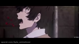AMVانیمه_Bungo Stray Dogs محشر