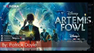 موسیقی متن فیلم آرتمیس فاول اثر پاتریک دویل (Artemis Fowl)