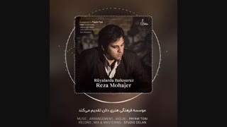 Ruyalarda Bulusuruz رضا مهاجر