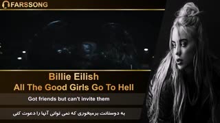 لیریک فارسی اهنگ All the Good Girls Go to Hell از Billie Eilish