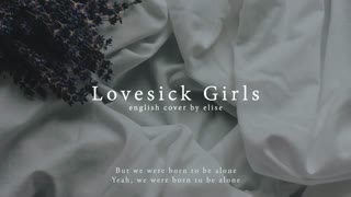 کاور آهنگ Lovesick Girls انگلیسی