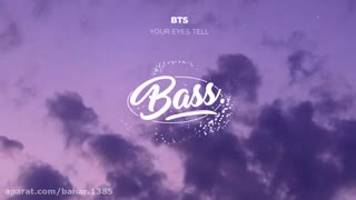 آهنگ هشت بعدی your ayes tell بی تی اس