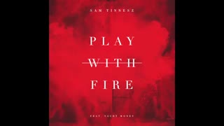 play with fier از sam tinnesz