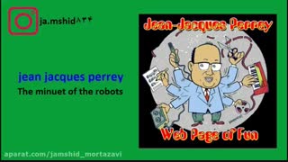 jean jacques perrey - the minuet of the robots