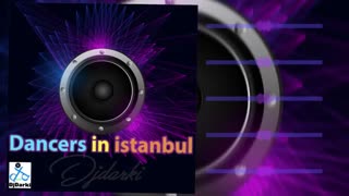 Djdarki - Dancers in istanbul