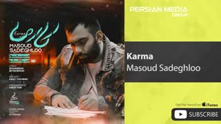 Masoud Sadeghloo - Karma ( مسعود صادقلو - کارما )