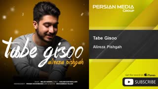Alireza Pishgah - Tabe Gisoo ( علیرضا پیشگاه - تب گیسو )